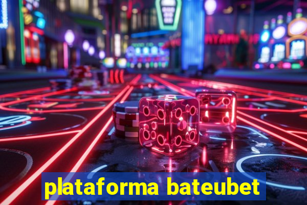 plataforma bateubet